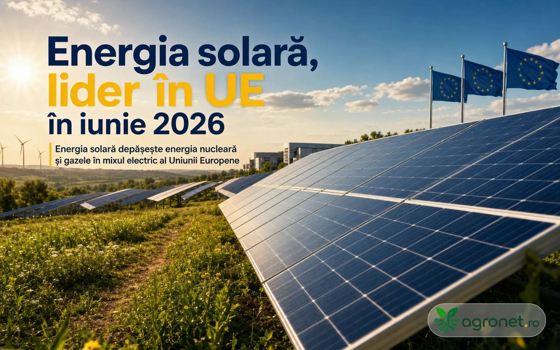 Energia solară a devenit principala sursă de electricitate din UE în iunie 2026