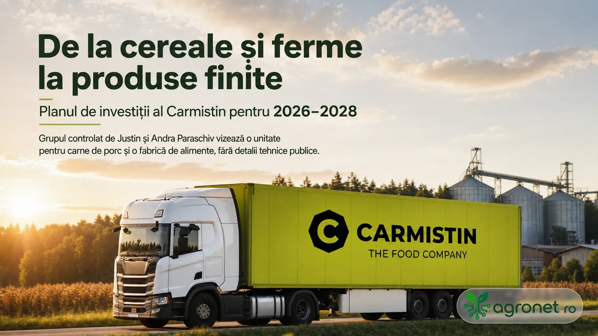 De la cereale și ferme la produse finite – Planul de investiții al Carmistin pentru 2026–2028
