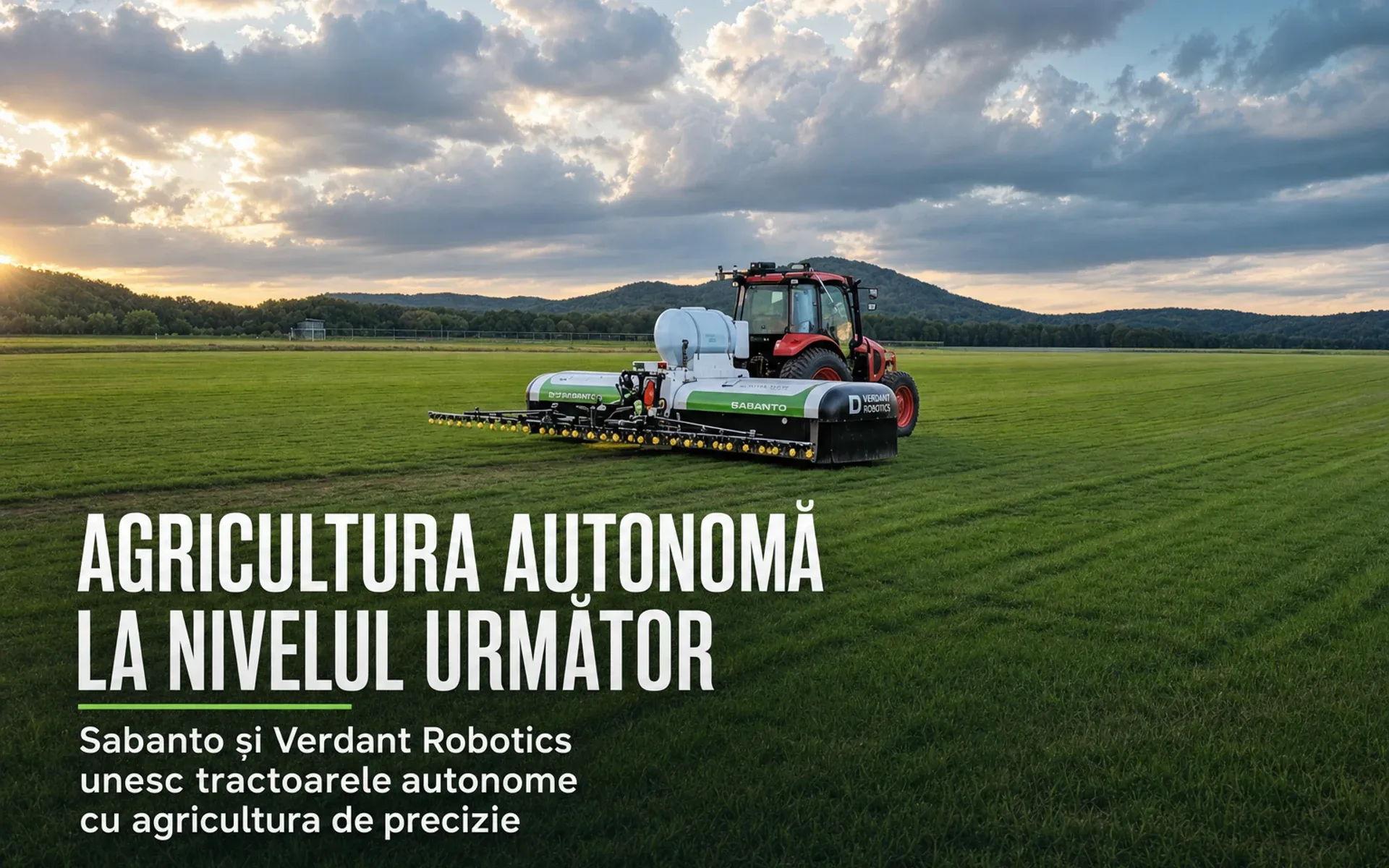 O nouă soluție pentru agricultura autonomă – Sabanto și Verdant Robotics automatizează aplicarea tratamentelor